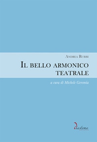Il bello armonico teatrale (1792, per l'inaugurazione del teatro La Fenice di Venezia) - Librerie.coop