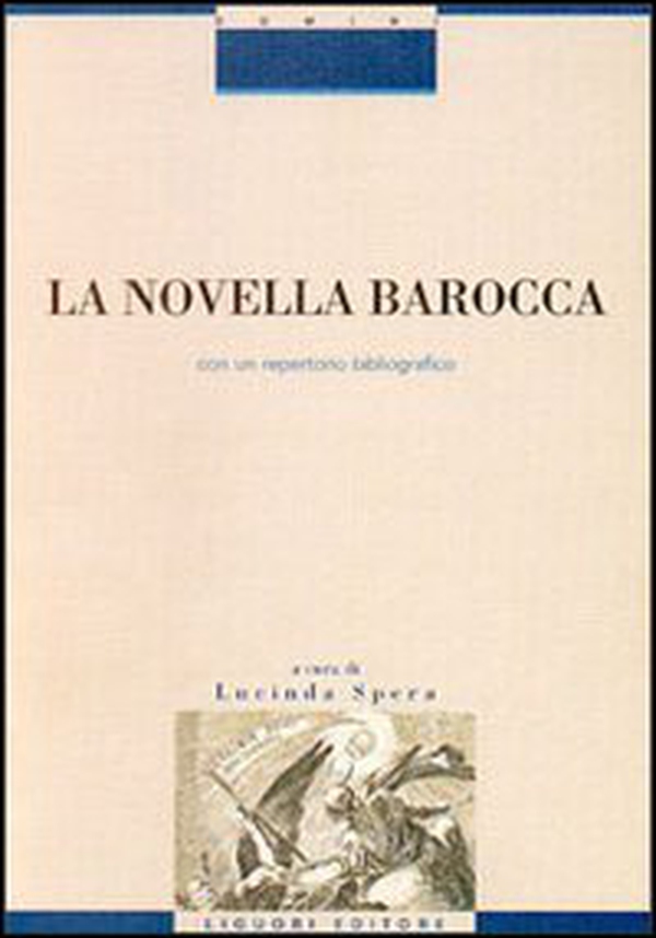 La novella barocca. Con un repertorio bibliografico - Librerie.coop La novella barocca. Con un repertorio bibliografico - Librerie.coop