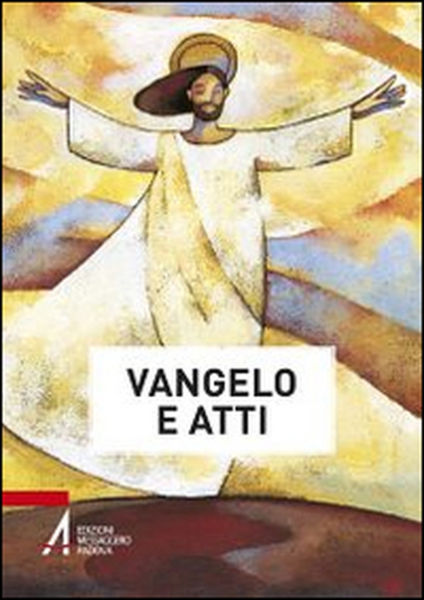 Vangelo e Atti degli Apostoli - Librerie.coop Vangelo e Atti degli Apostoli - Librerie.coop