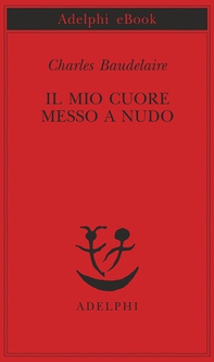 Il mio cuore messo a nudo - Librerie.coop