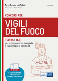 Manuale per concorsi Vigili del Fuoco. Teoria e test per la preparazione completa a tutte le fasi di selezione - Librerie.coop