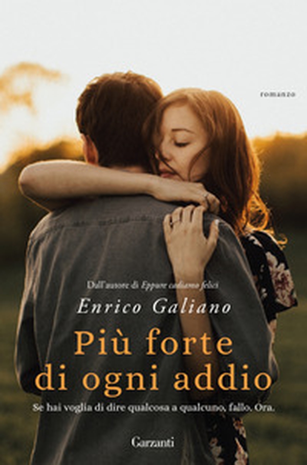 Più forte di ogni addio - Librerie.coop Più forte di ogni addio - Librerie.coop