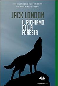 Il richiamo della foresta - Librerie.coop Il richiamo della foresta - Librerie.coop