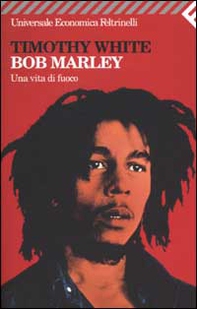Bob Marley. Una vita di fuoco - Librerie.coop Bob Marley. Una vita di fuoco - Librerie.coop