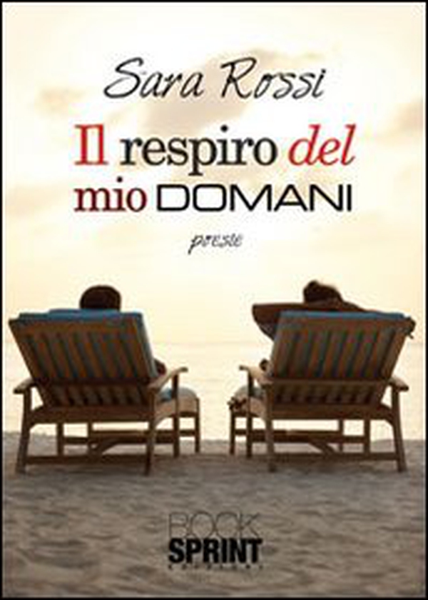 Il respiro del mio domani - Librerie.coop Il respiro del mio domani - Librerie.coop