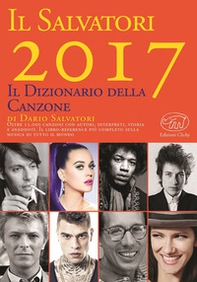 Il Salvatori 2017. Il dizionario della canzone - Librerie.coop