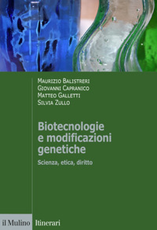 Biotecnologie e modificazioni genetiche. Scienza, etica, diritto - Librerie.coop Biotecnologie e modificazioni genetiche. Scienza, etica, diritto - Librerie.coop
