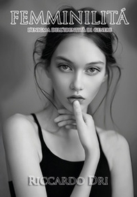 Femminilità. Un enigma chiamato donna - Librerie.coop Femminilità. Un enigma chiamato donna - Librerie.coop