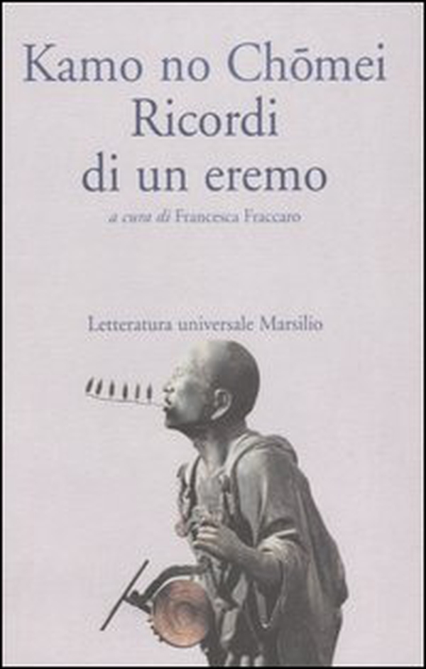 Ricordi di un eremo. Hôjôki - Librerie.coop Ricordi di un eremo. Hôjôki - Librerie.coop
