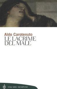 Le lacrime del male - Librerie.coop Le lacrime del male - Librerie.coop