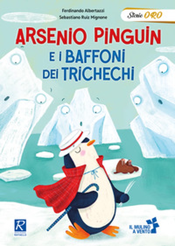 Arsenio Pinguin e i baffoni dei trichechi - Librerie.coop Arsenio Pinguin e i baffoni dei trichechi - Librerie.coop
