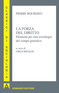 La forma del diritto. Elementi per una sociologia del campo giuridico - Librerie.coop