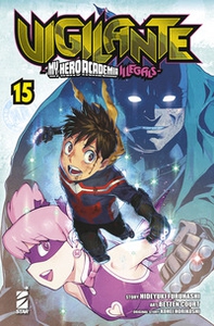Vigilante. My Hero Academia illegals - Vol. 15 - Librerie.coop Vigilante. My Hero Academia illegals - Vol. 15 - Librerie.coop