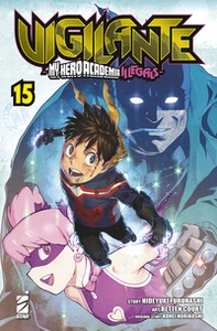 Vigilante. My Hero Academia illegals - Vol. 15 - Librerie.coop