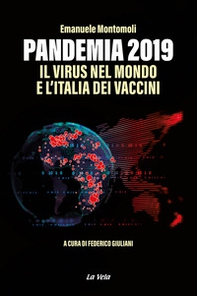 Pandemia 2019. Il virus nel mondo e l'Italia dei vaccini - Librerie.coop