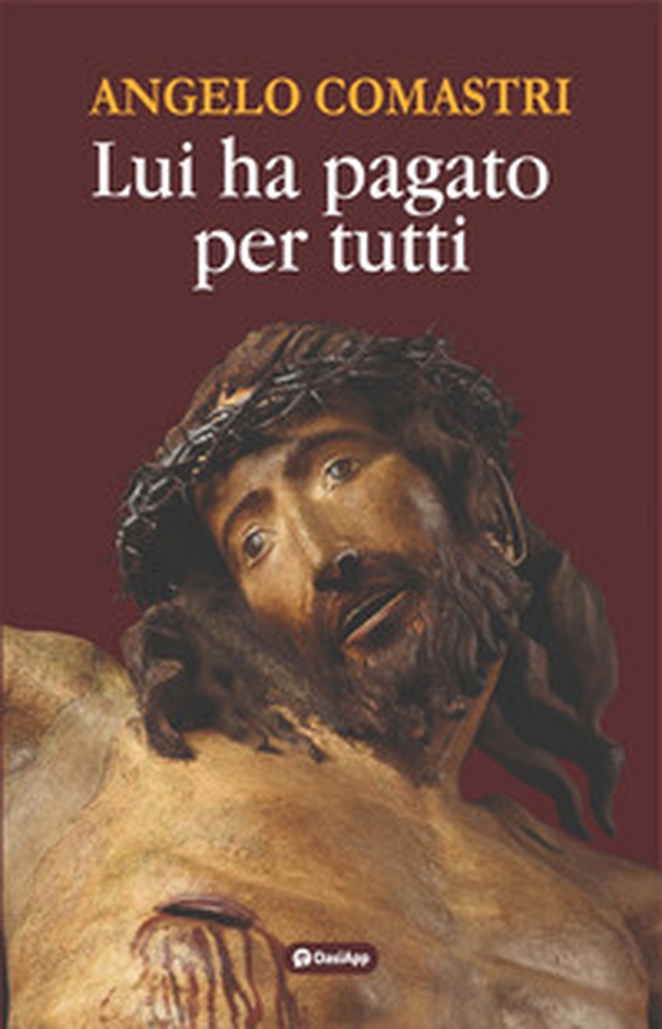 Lui ha pagato per tutti - Librerie.coop