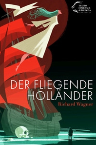 Der Fliegende Holländer. Richard Wagner - Librerie.coop