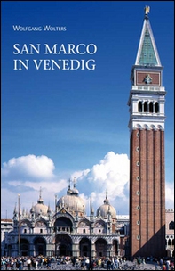 San Marco in Venedig. Ein Rundgang durch Kunst und Geschichte - Librerie.coop