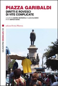 Piazza Garibaldi, diritti e rovesci di vite complicate - Librerie.coop