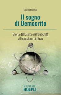 Il sogno di Democrito. L'atomo dall'antichità alla meccanica quantistica - Librerie.coop Il sogno di Democrito. L'atomo dall'antichità alla meccanica quantistica - Librerie.coop