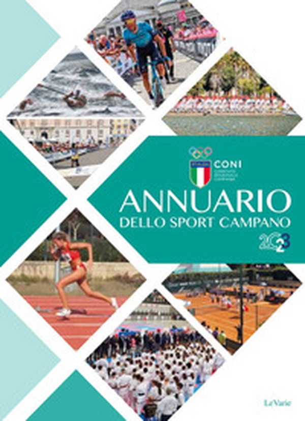 Annuario dello sport campano 2023 - Librerie.coop Annuario dello sport campano 2023 - Librerie.coop