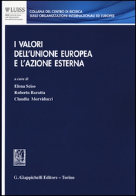 I valori dell'Unione Europea e l'azione esterna - Librerie.coop