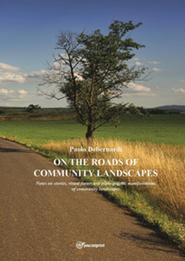 On the roads of community landscapes - Librerie.coop On the roads of community landscapes - Librerie.coop