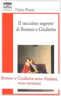 Il taccuino segreto di Romeo e Giulietta - Librerie.coop