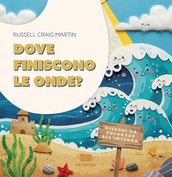 Dove finiscono le onde? - Librerie.coop