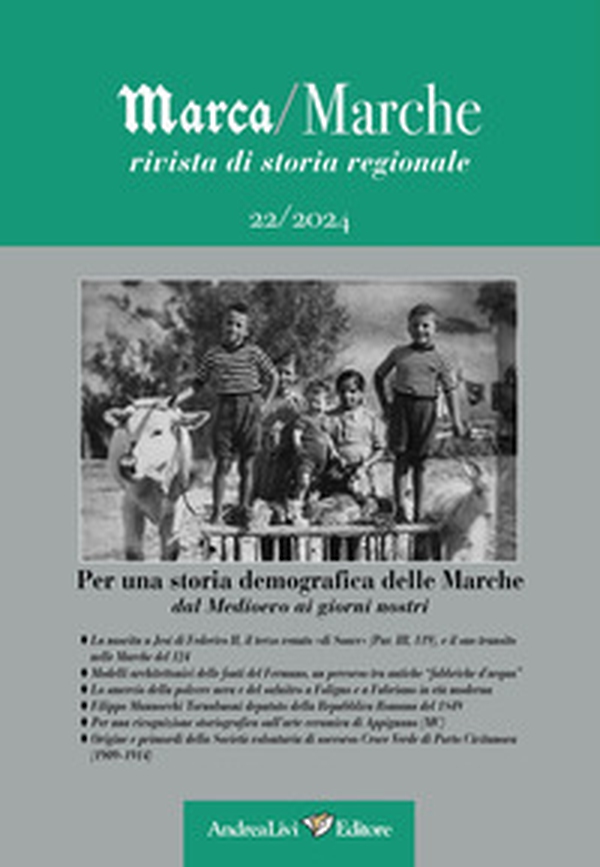 Marca/Marche. Rivista di storia regionale - Vol. 22 - Librerie.coop Marca/Marche. Rivista di storia regionale - Vol. 22 - Librerie.coop