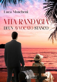 Vita randagia di un avvocato stanco - Librerie.coop