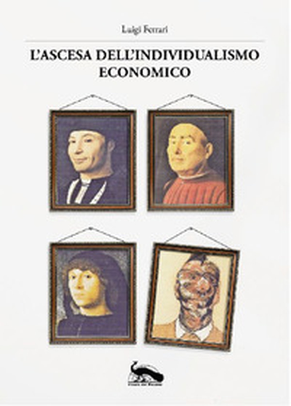 L'ascesa dell'individualismo economico - Librerie.coop L'ascesa dell'individualismo economico - Librerie.coop
