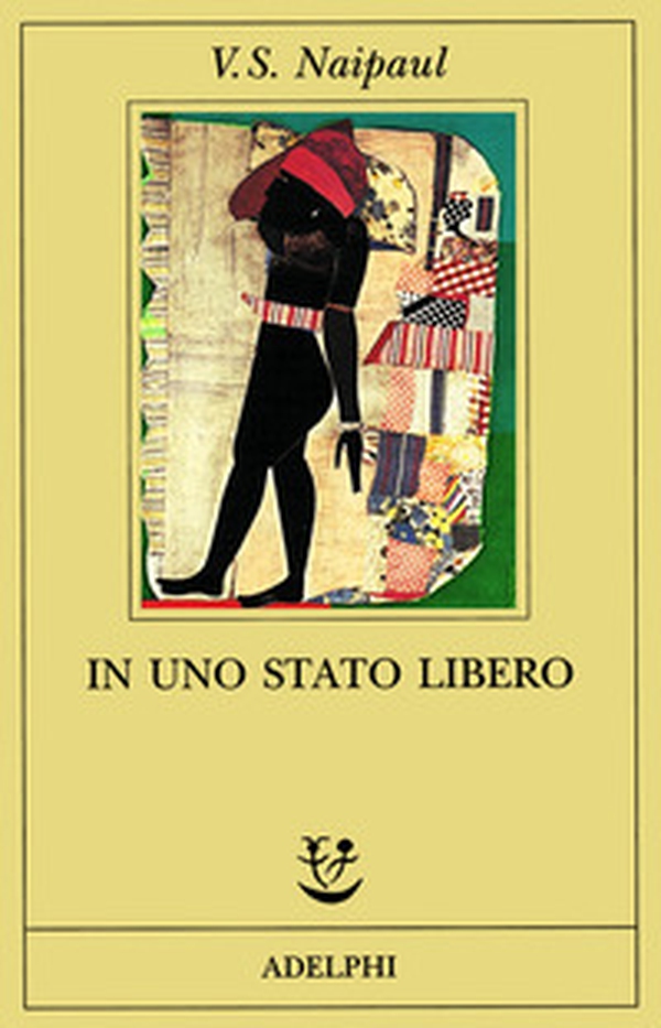 In uno Stato libero - Librerie.coop In uno Stato libero - Librerie.coop