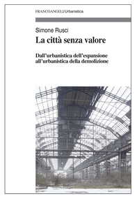 La città senza valore - Librerie.coop La città senza valore - Librerie.coop