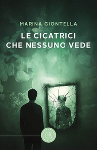 Le cicatrici che nessuno vede - Librerie.coop