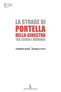 La strage di Portella della Ginestra tra storia e memoria - Librerie.coop