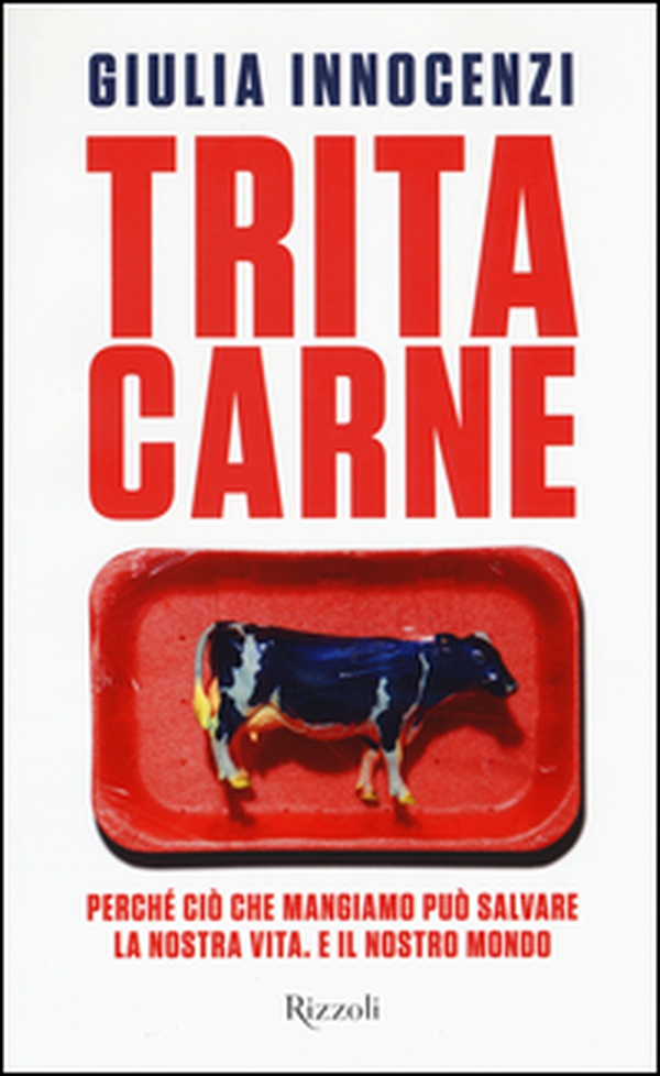 Tritacarne. Perché ciò che mangiamo può salvare la nostra vita. E il nostro mondo - Librerie.coop Tritacarne. Perché ciò che mangiamo può salvare la nostra vita. E il nostro mondo - Librerie.coop