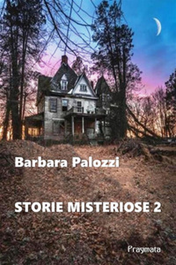 Storie misteriose - Vol. 2 - Librerie.coop Storie misteriose - Vol. 2 - Librerie.coop