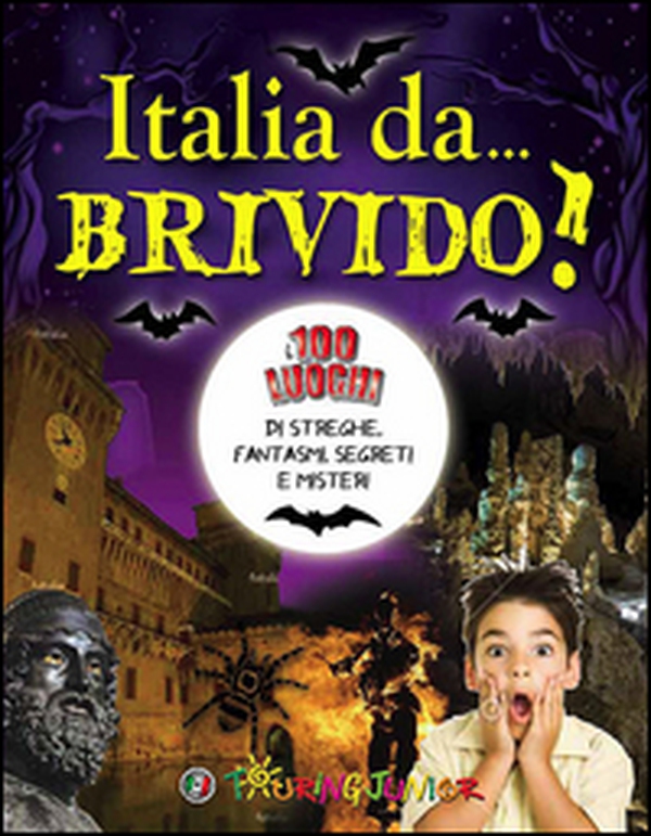 Italia da... brivido! I 100 luoghi di streghe, fantasmi, segreti e misteri - Librerie.coop Italia da... brivido! I 100 luoghi di streghe, fantasmi, segreti e misteri - Librerie.coop