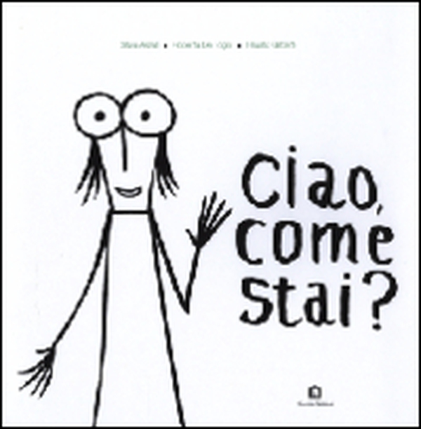 Ciao, come stai? - Librerie.coop Ciao, come stai? - Librerie.coop