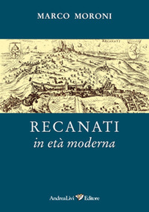Recanati in età moderna - Librerie.coop Recanati in età moderna - Librerie.coop