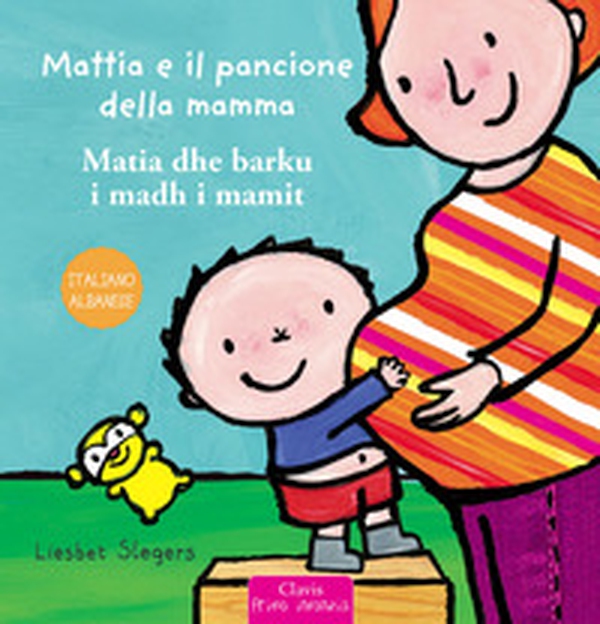 Mattia e il pancione della mamma. Ediz. italiana e albanese - Librerie.coop Mattia e il pancione della mamma. Ediz. italiana e albanese - Librerie.coop