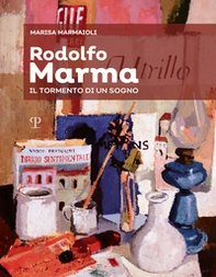 Rodolfo Marma. Il tormento di un sogno - Librerie.coop