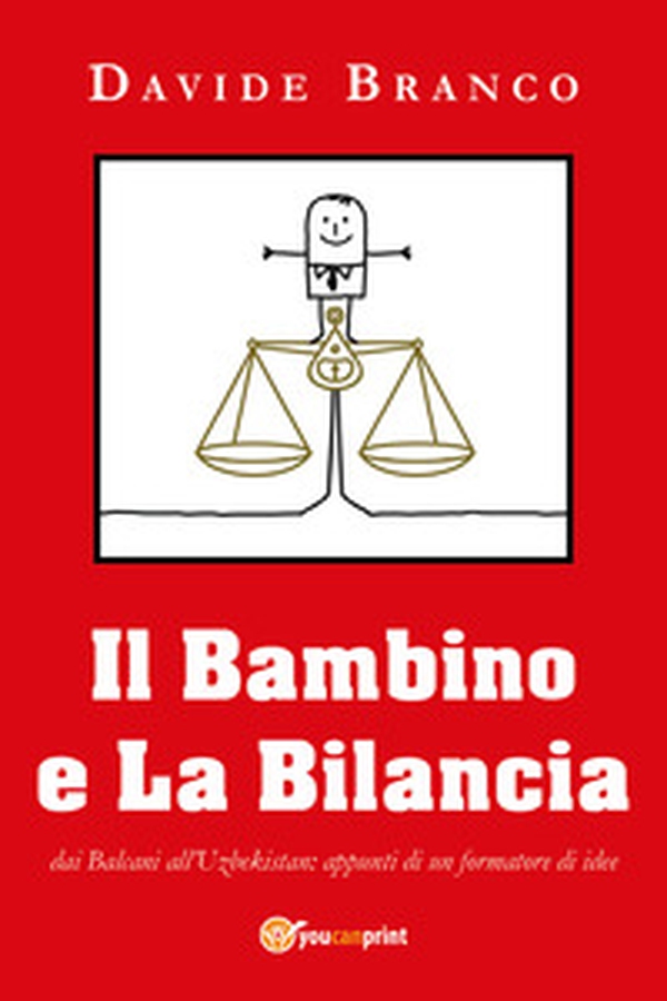 Il bambino e la bilancia - Librerie.coop Il bambino e la bilancia - Librerie.coop