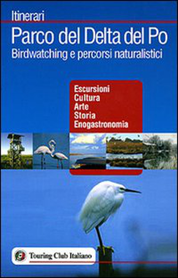 Parco del delta del Po - Librerie.coop Parco del delta del Po - Librerie.coop