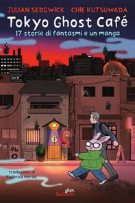 Tokyo Ghost Café. 17 storie di fantasmi e un manga - Librerie.coop