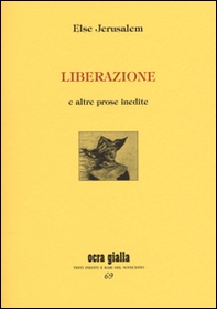 Liberazione e altre prose insedite - Librerie.coop