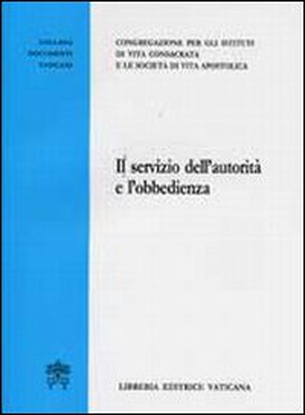 Il servizio dell'autorità e l'obbedienza - Librerie.coop Il servizio dell'autorità e l'obbedienza - Librerie.coop