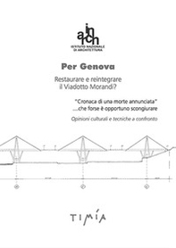 Per Genova. Restaurare e reintegrare il Viadotto Morandi? - Librerie.coop
