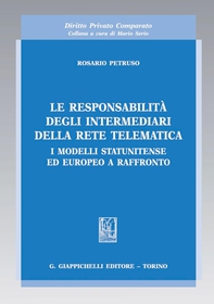 Le responsabilità degli intermediari della rete telematica - Librerie.coop Le responsabilità degli intermediari della rete telematica - Librerie.coop